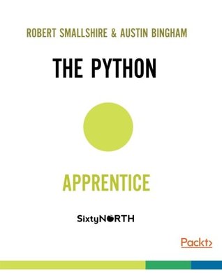 The Python Apprentice 1 Smallshire Robertbingham Austin