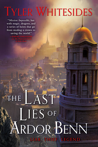 The Last Lies Of Ardor Benn 1st Edition Tyler Whitesides
