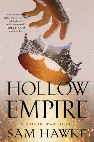 Hollow Empire A Poison War Novel Kindle Edition by Sam Hawke ISBN 978-0765396990