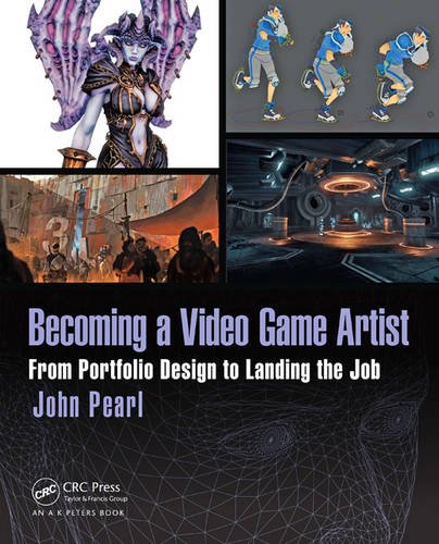 Becoming A Video Game Artist From Portfolio Design To Landing The Job Pearl