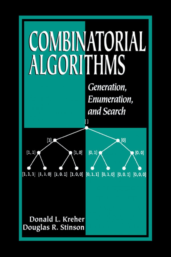 Combinatorial Algorithms Generation Enumeration And Search 1st Donald L Kreher