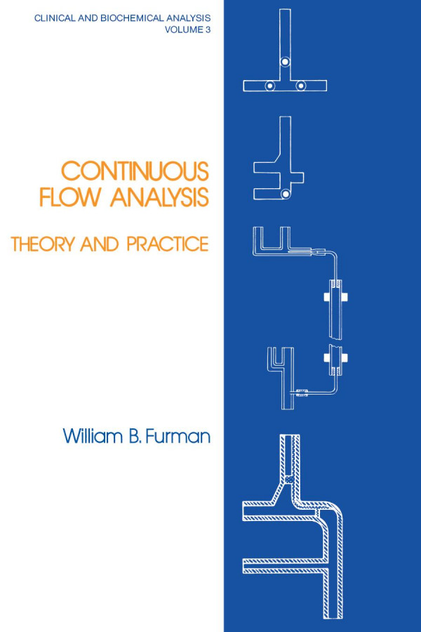 Continuous Flow Analysis Theory And Practice 1st Edition William B Furman