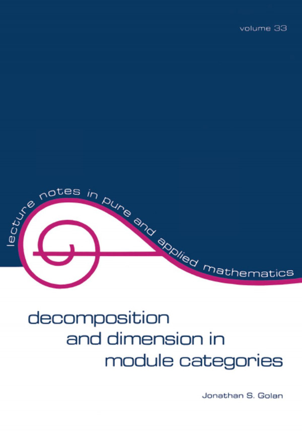 Decomposition And Dimension In Module Categories 1st Golan Jonathan S
