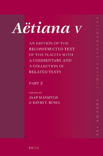 Atiana V An Edition Of The Reconstructed Text Of The Placita With A Commentary And A Collection Of Related Texts Part 2 Book 2 Text And Commentary Book 3 Text And Commentary Mansfeld