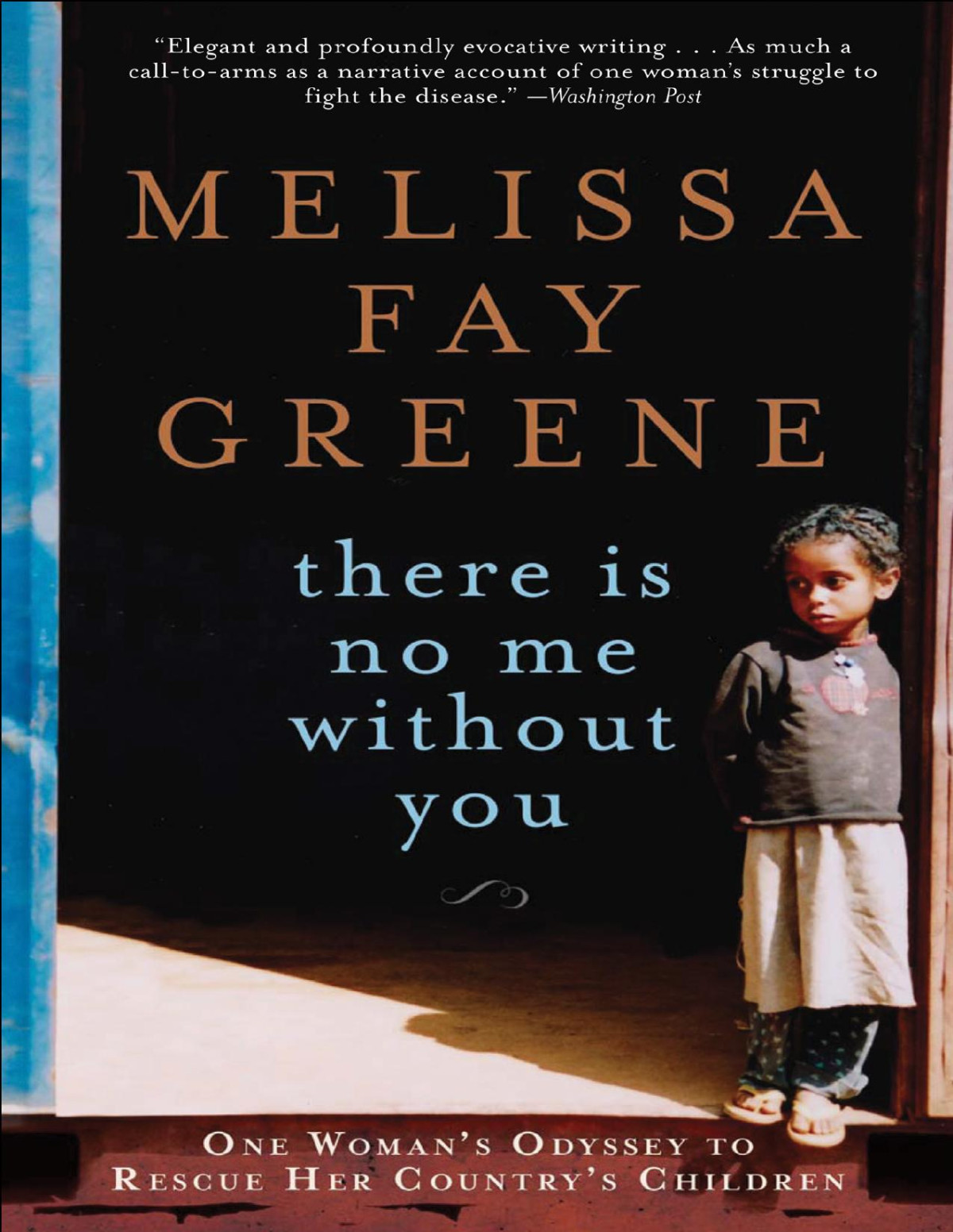There Is No Me Without You Melissa Fay Greene