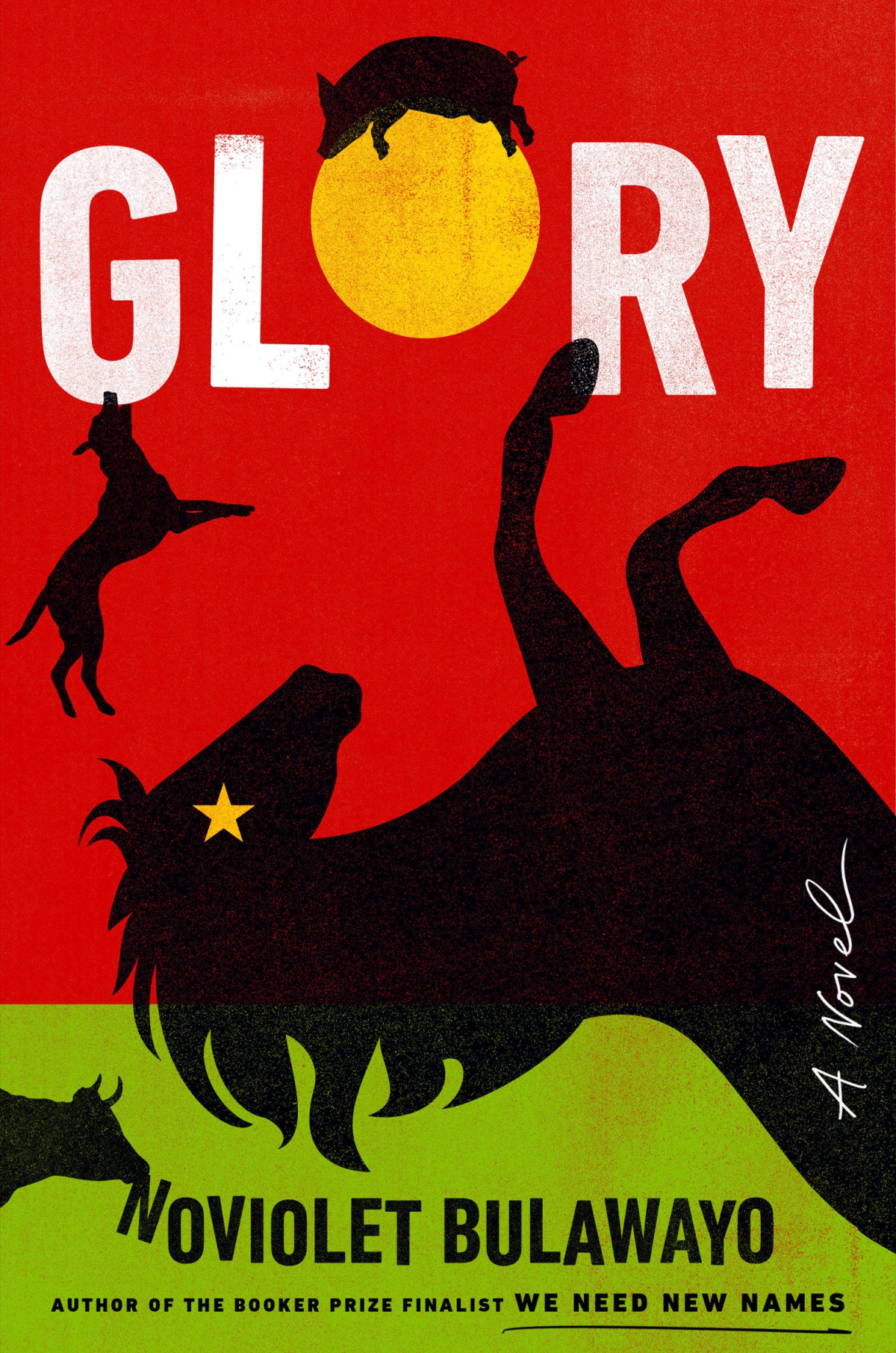 Glory A Novel Noviolet Bulawayo