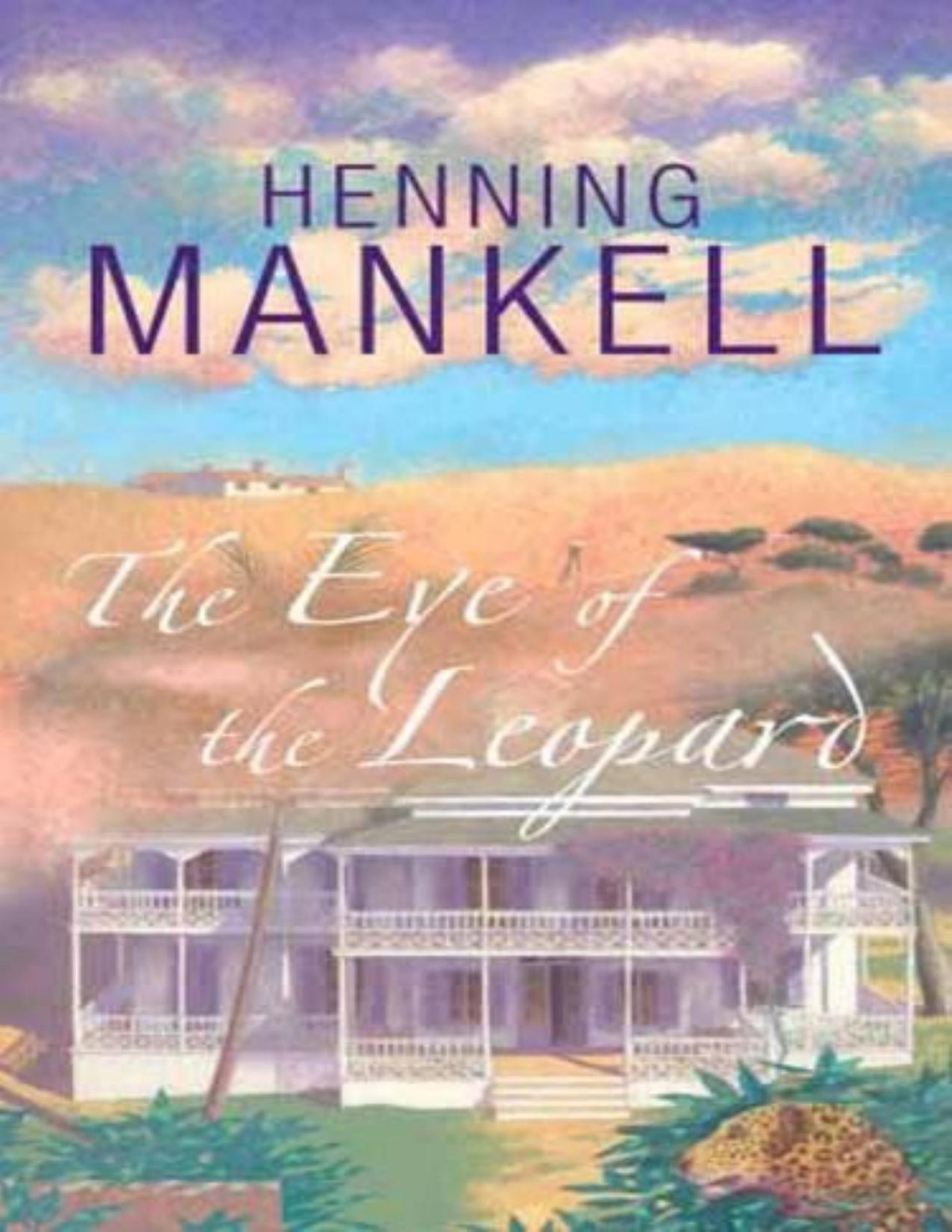 The Eye Of The Leopard Henning Mankell
