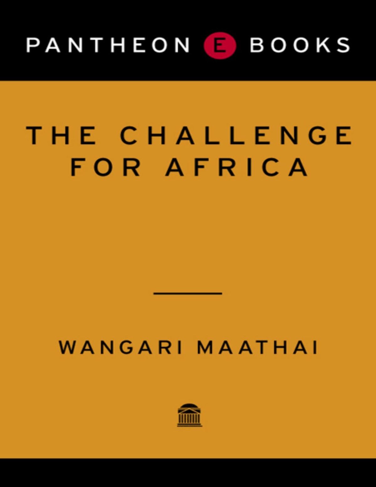 The Challenge For Africa Wangari Maathai
