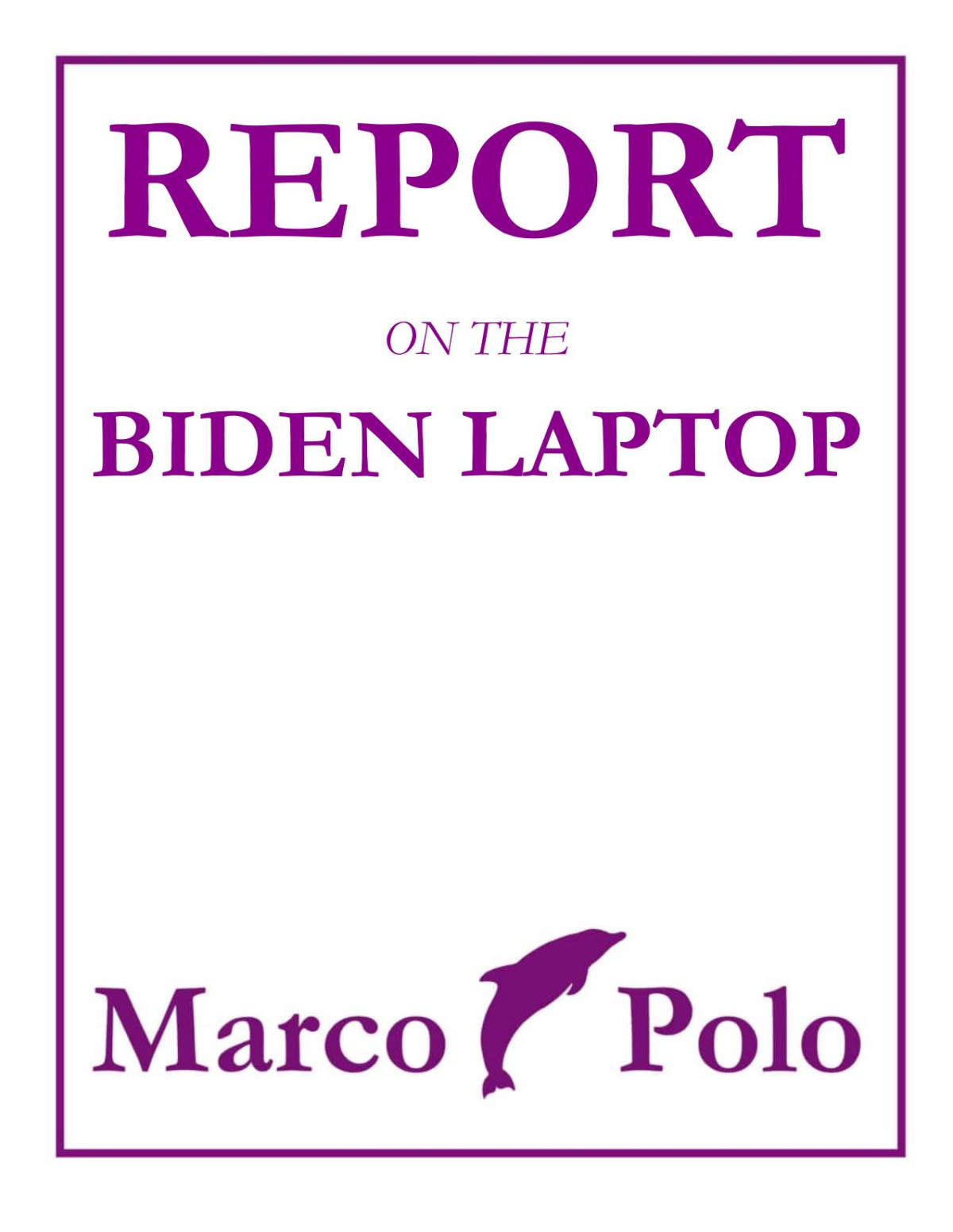 Report On The Biden Laptop Marco Polo