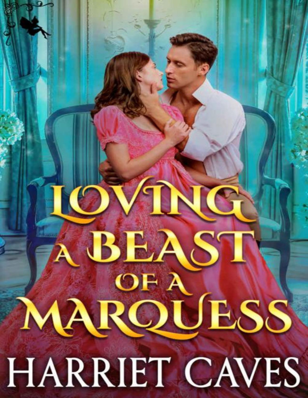 Loving A Beast Of A Marquess Harriet Caves