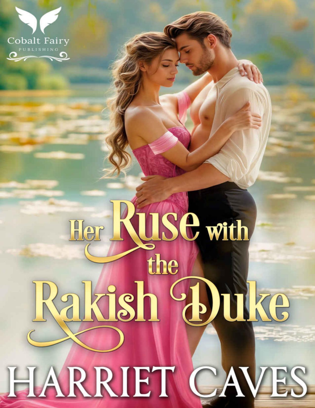 Her Ruse With The Rakish Duke Harriet Caves