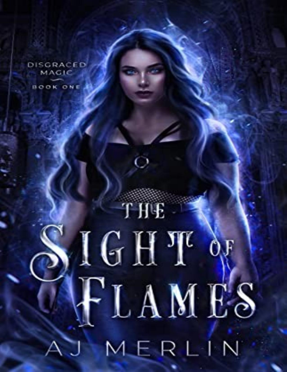 The Sight Of Flames Aj Merlin