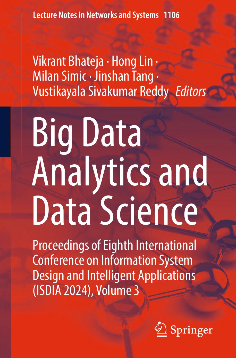 Big Data Analytics And Data Science Proceedings Of Eighth International Conference On Information System Design And Intelligent Applications Isdia 2024 Volume 3 2024th Edition Vikrant Bhateja
