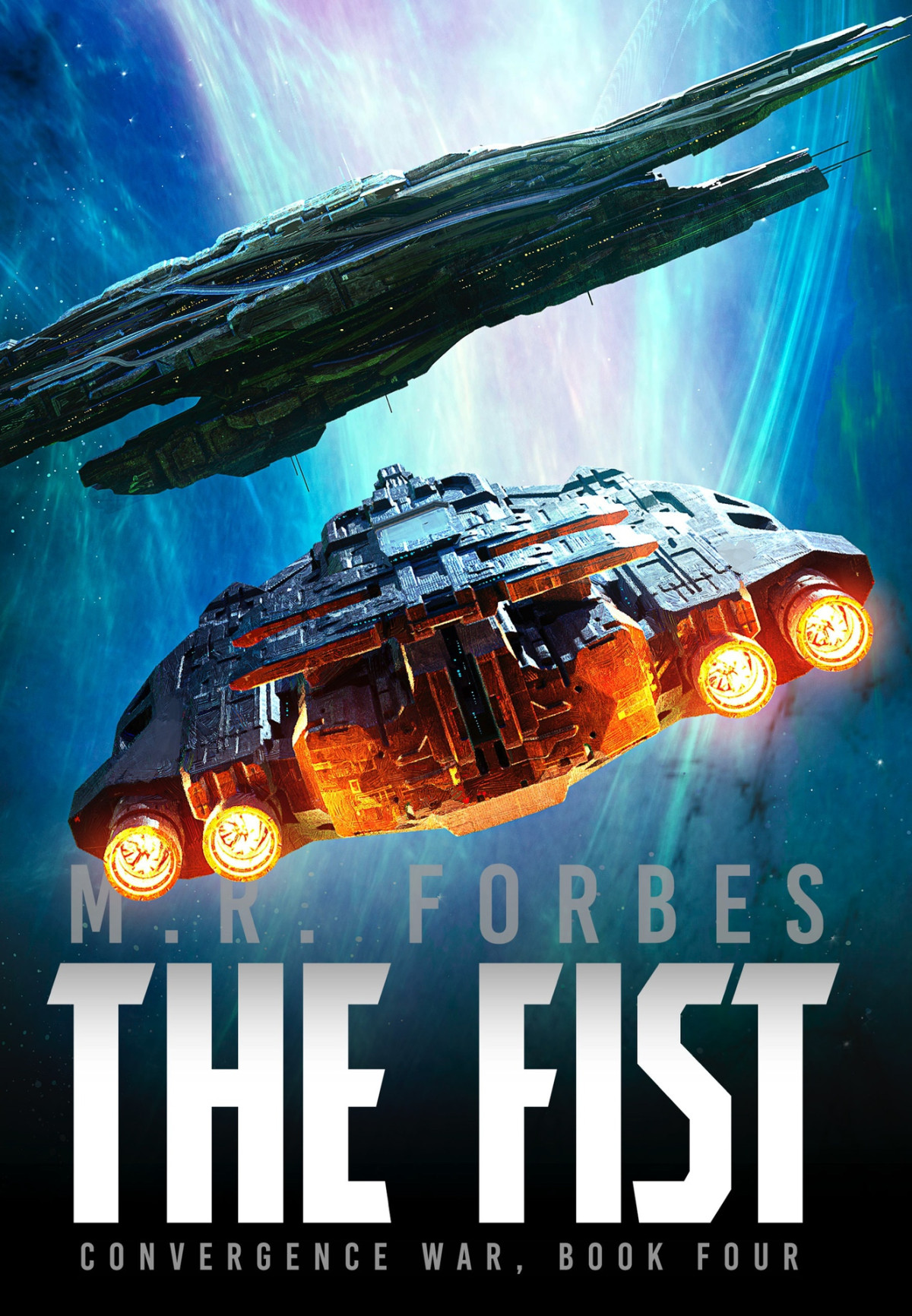 Convergence War 04 The Fist M R Forbes