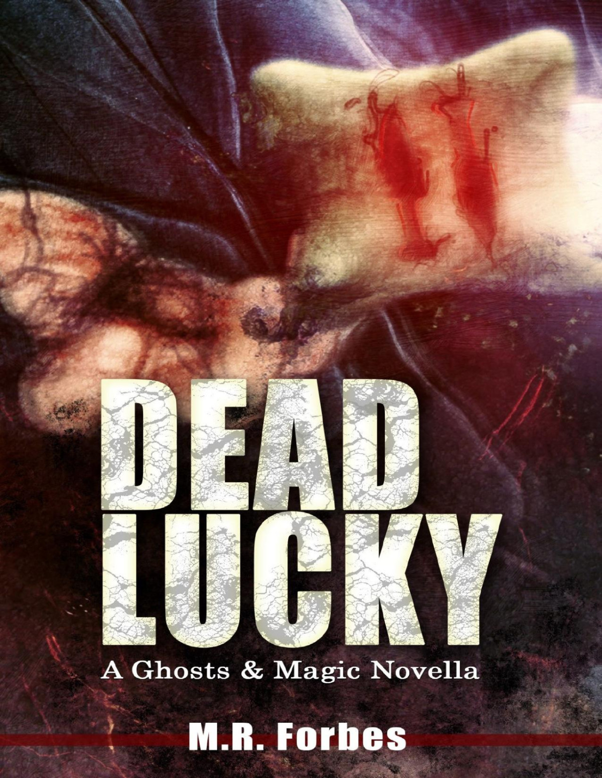 Ghosts Magic 015 Dead Lucky M R Forbes