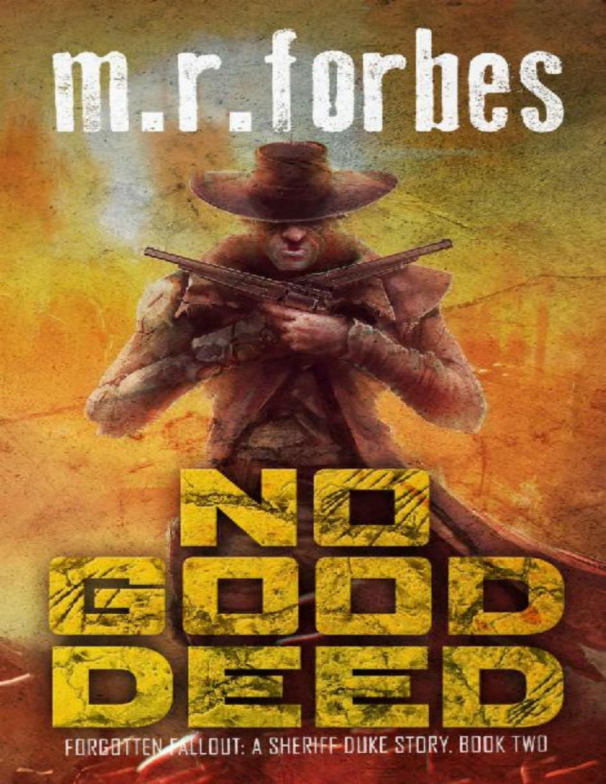 Forgotten Fallout 02 No Good Deed M R Forbes