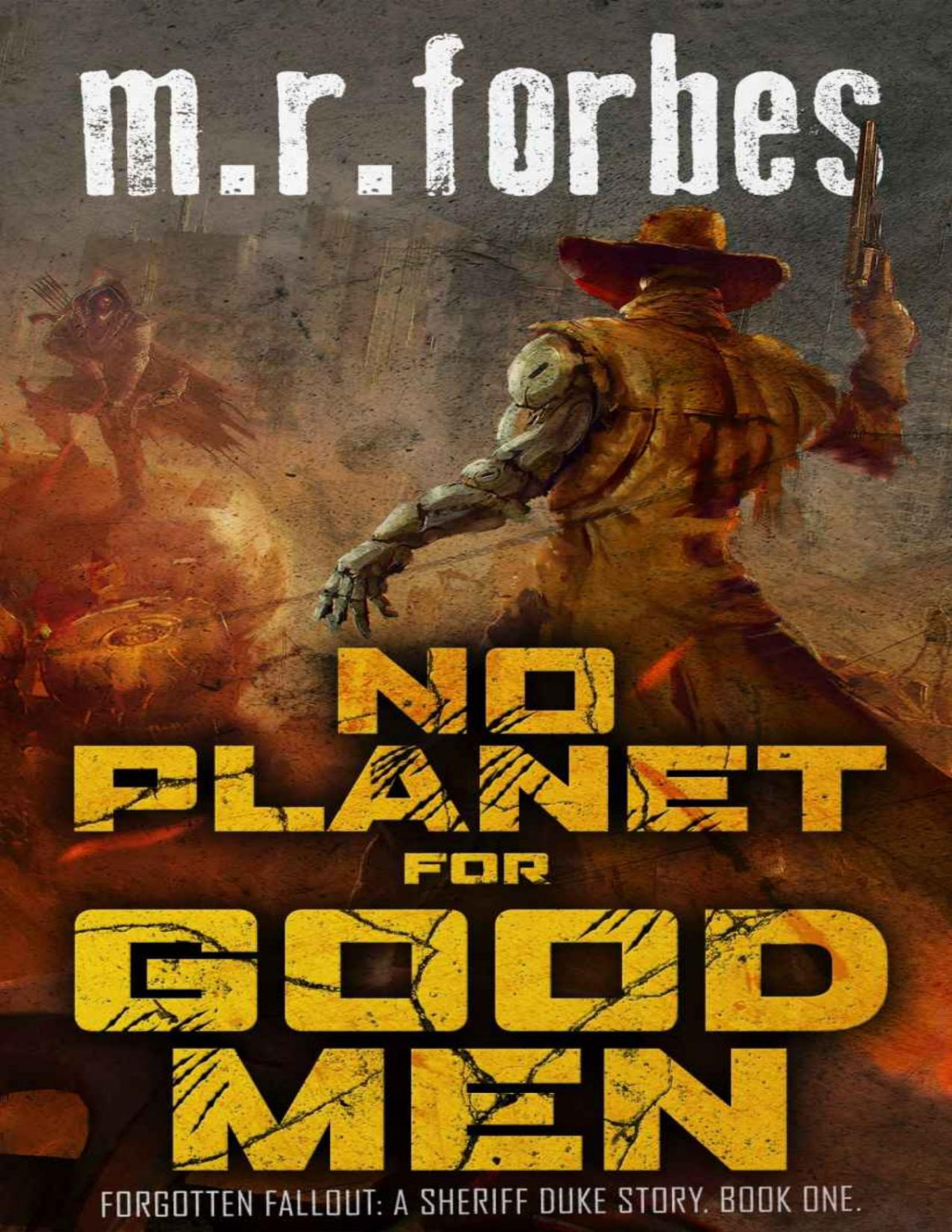 Forgotten Fallout 01 No Planet For Good Men M R Forbes