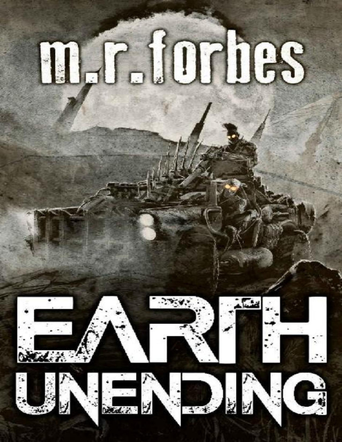 Forgotten Earth 03 Earth Unending M R Forbes