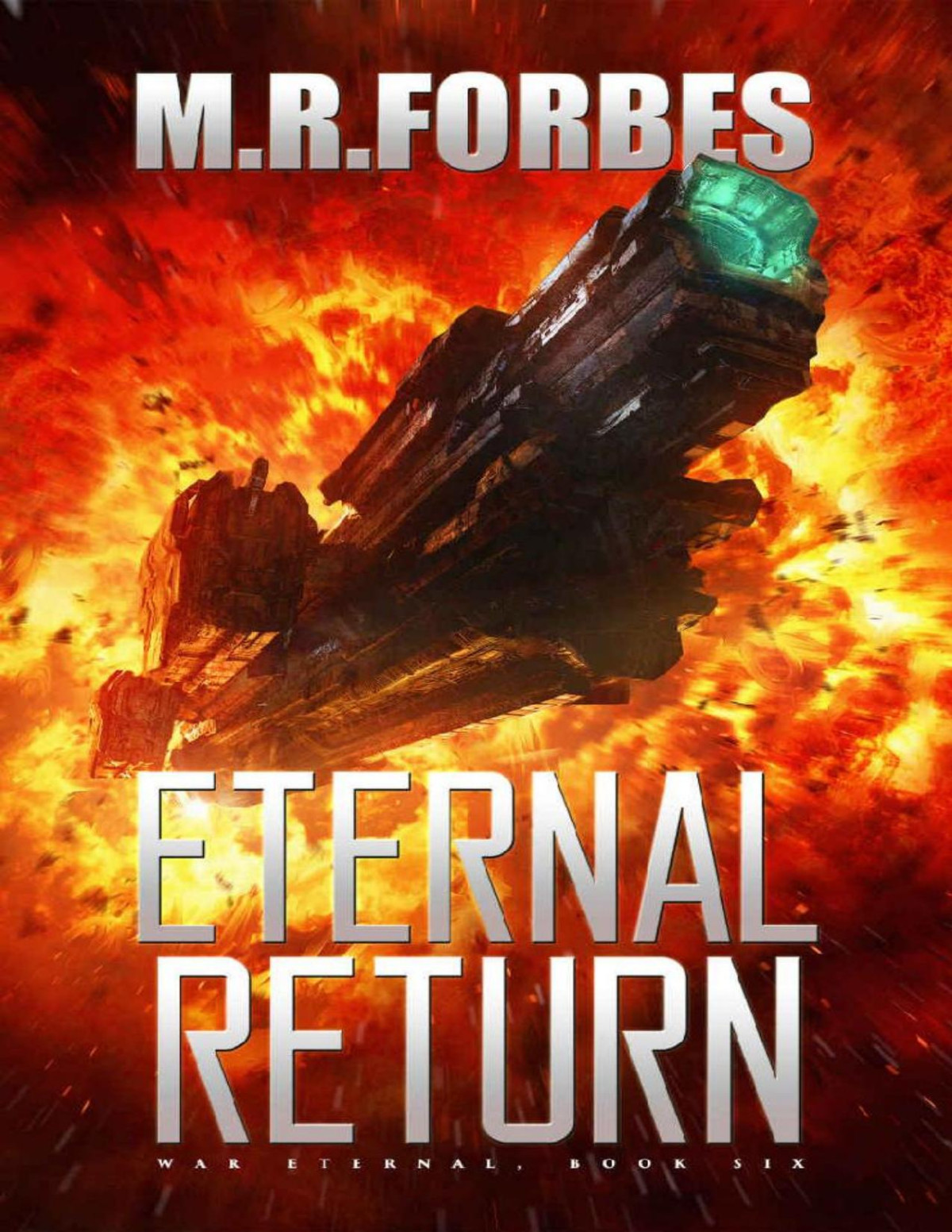 War Eternal 06 Eternal Return M R Forbes