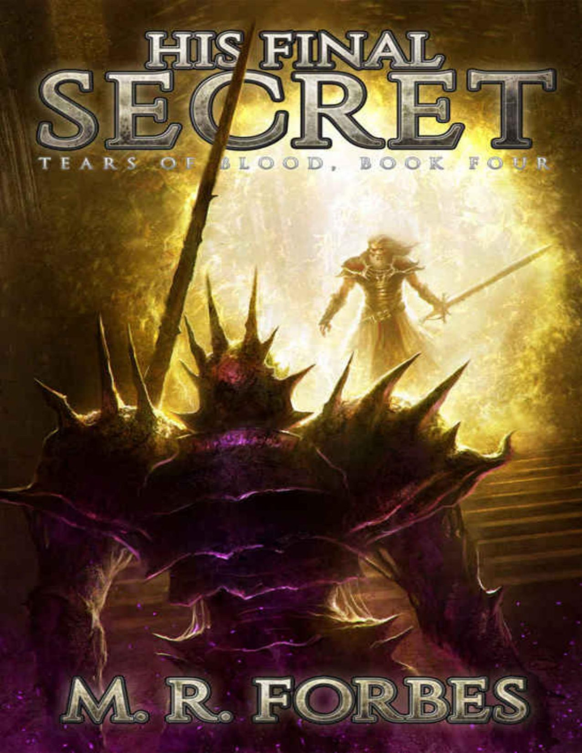 Tears Of Blood 04 His Final Secret M R Forbes