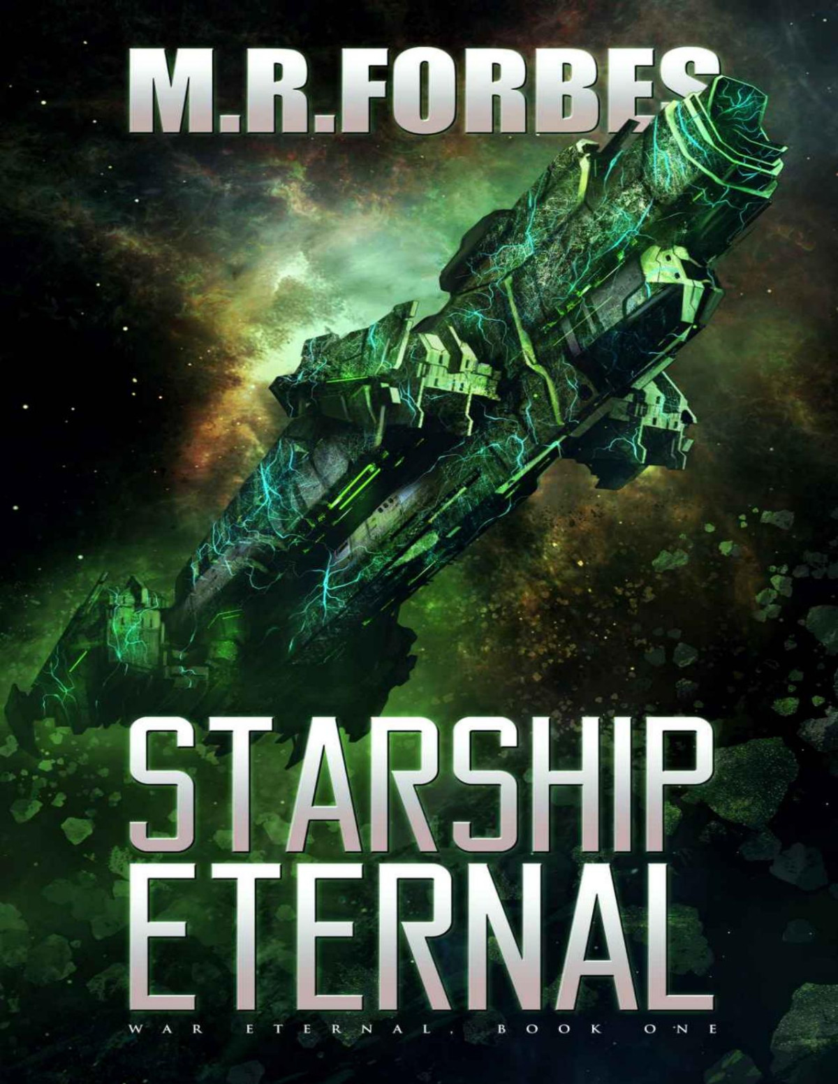 War Eternal 01 Starship Eternal M R Forbes