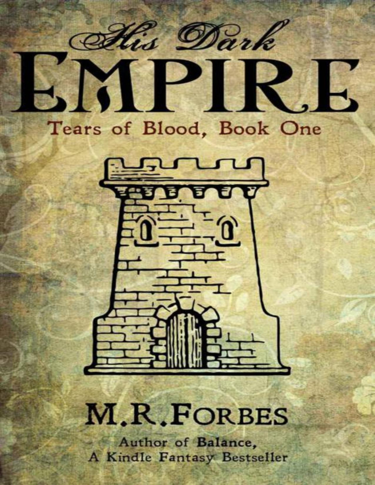 Tears Of Blood 01 His Dark Empire M R Forbes