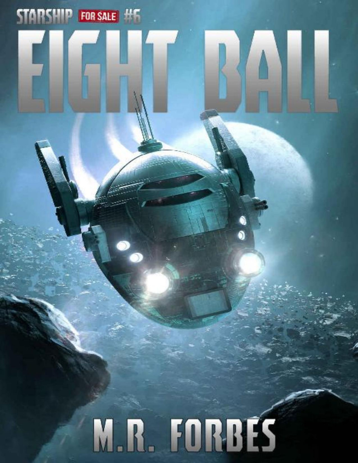 Starship For Sale 06 Eight Ball M R Forbes