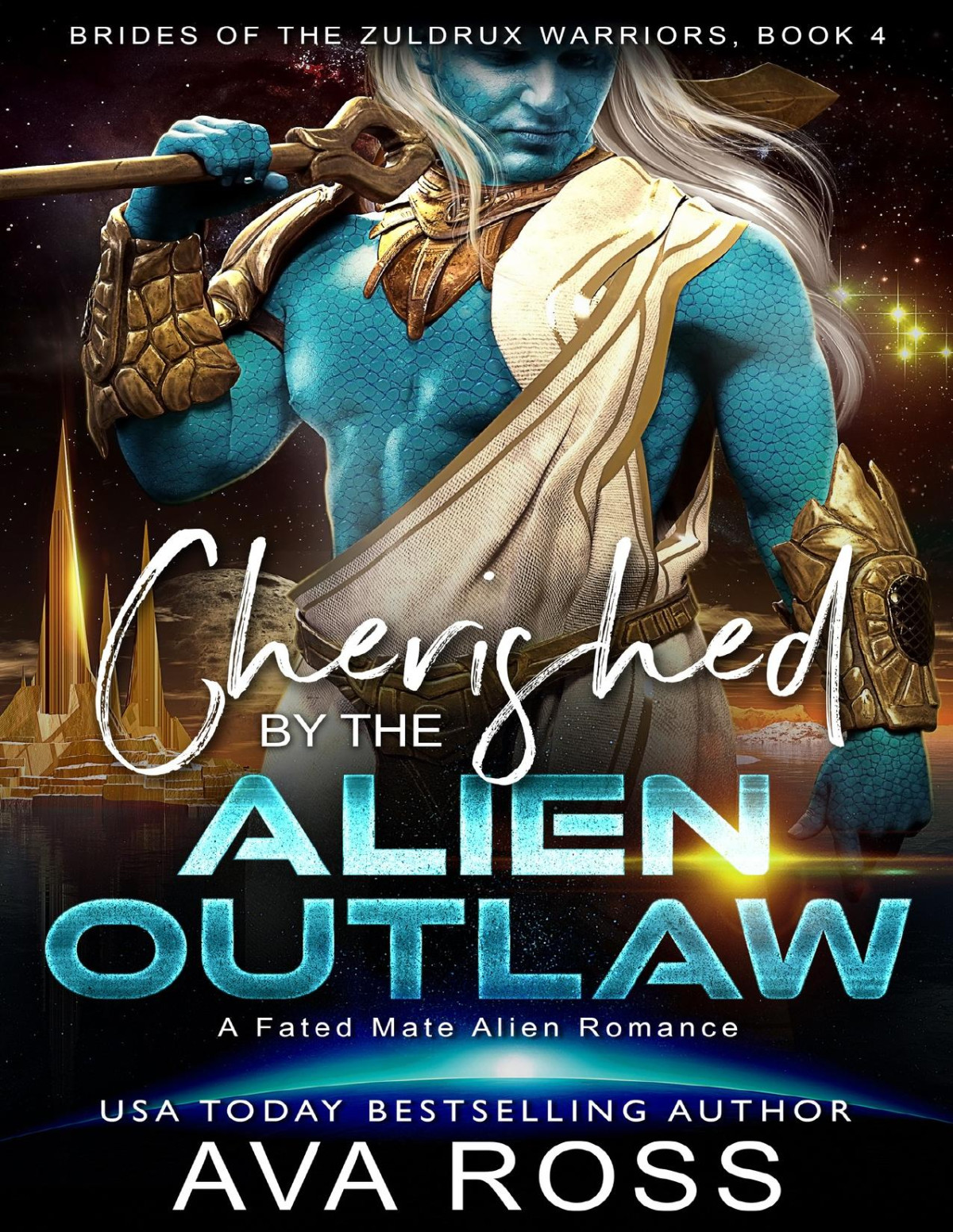 Cherished By The Alien Outlaw A Fated Mate Alien Romance Brides Of The Zuldrux Warriors Book 4 Ava Ross