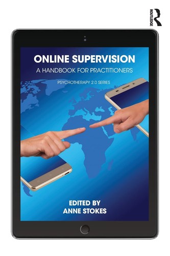 Online Supervision A Handbook For Practitioners 1st Edition Anne Stokes