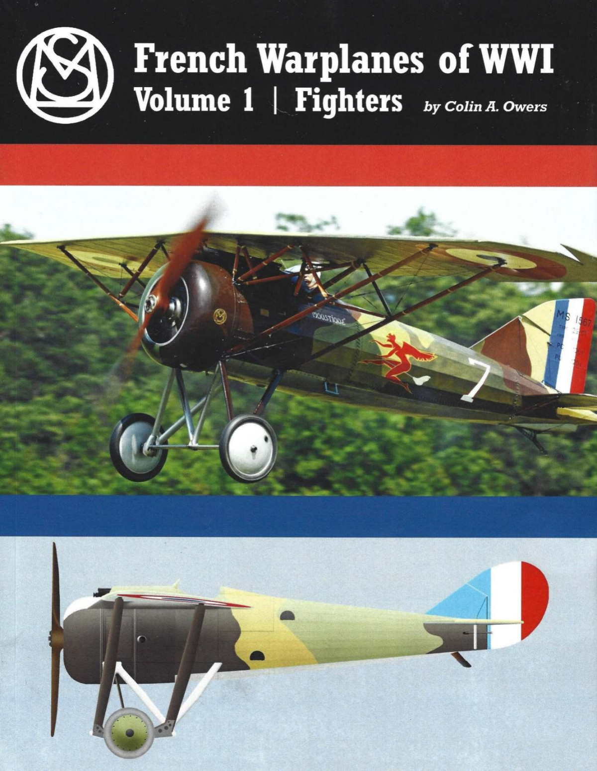 French Warplanes Of Wwi Volume 1 Fighters 1st Edition Colin A Owers
