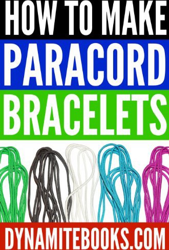 A Beginners Guide To Paracord How To Make 4 Easy Survival Bracelet Styles Dynamite Books