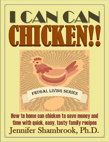 I Can Can Chicken How To Home Can Chicken To Save Money And Time With Quick Easy Tasty Family Recipes Jennifer Shambrook