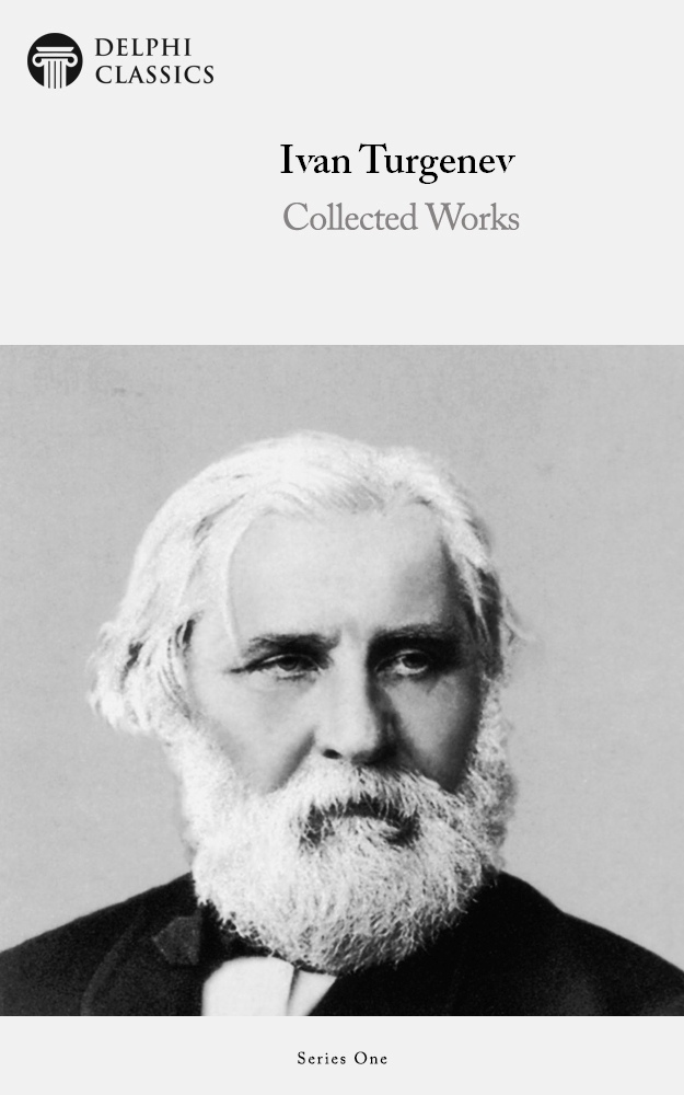 Works Of Ivan Turgenev Ivan Turgenev