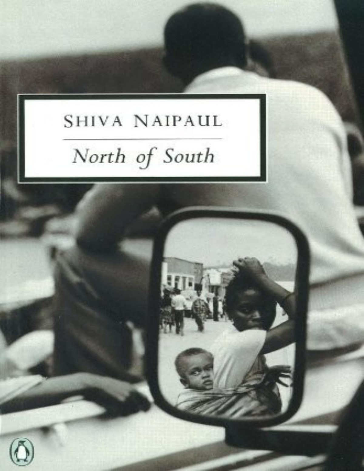 North Of South Shiva Naipaul