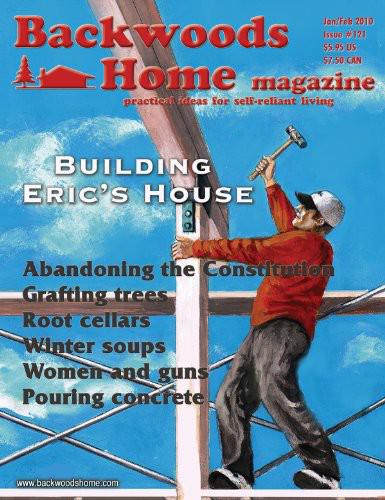 Backwoods Home Magazine 121 Janfeb 2010 Backwoods Home Magazine