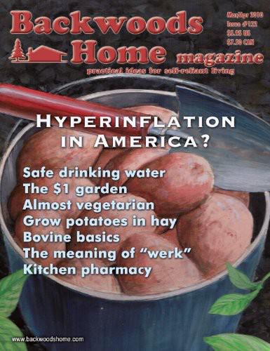 Backwoods Home Magazine 122 Marapr 2010 Backwoods Home Magazine