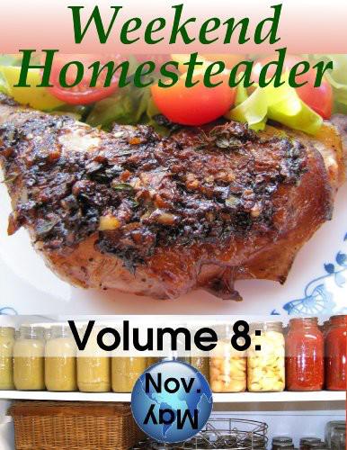 Weekend Homesteader Vol 8 Anna Hess