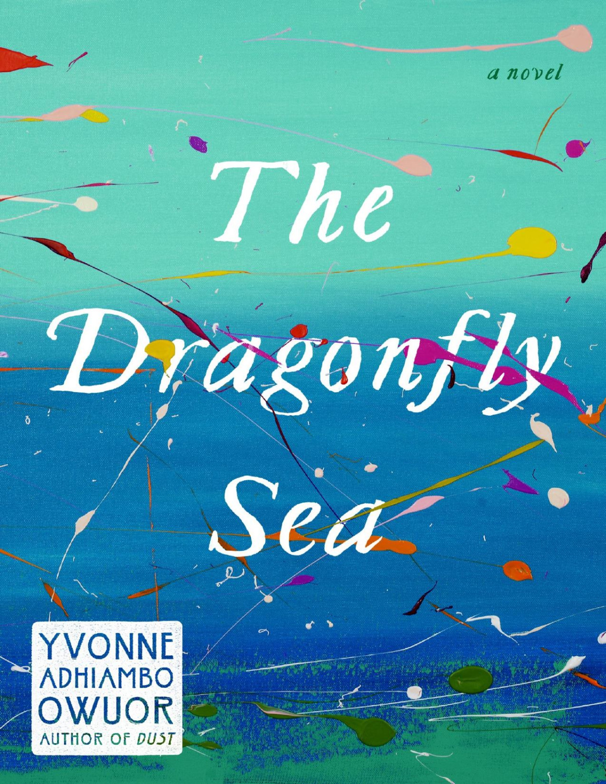 The Dragonfly Sea Yvonne Adhiambo Owuor