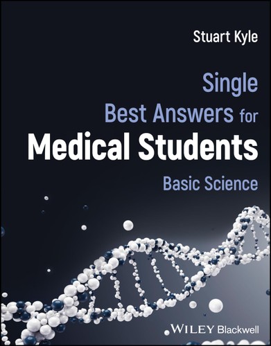 Single Best Answers For Medical Students Basic Science 1st Edition Stuart Kyle