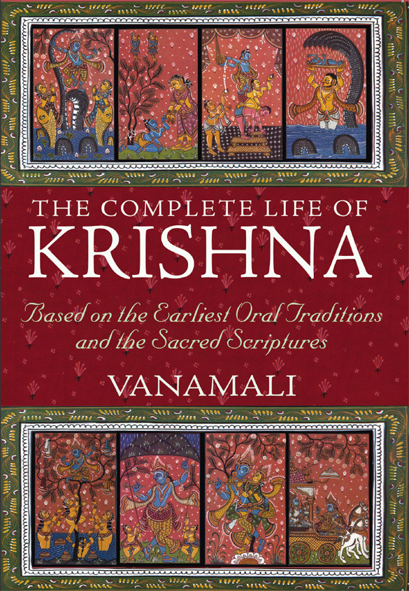 The Complete Life Of Krishna Vanamali