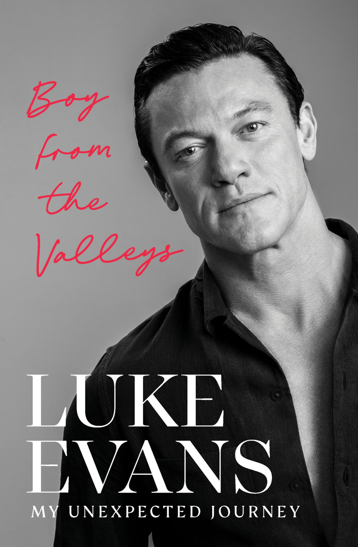 Boy From The Valleys My Unexpected Journey Luke Evans