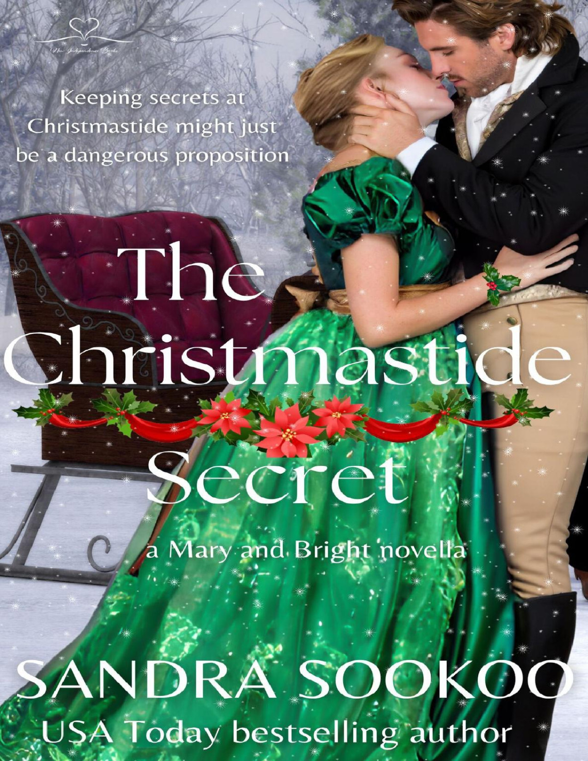 The Christmastide Secret A Mary And Bright Novella Sandra Sookoo