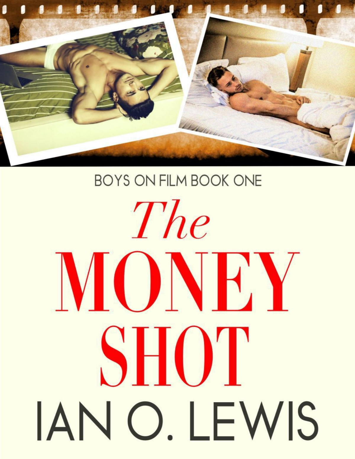 The Money Shot Boys On Film Book 1 Ian O Lewis