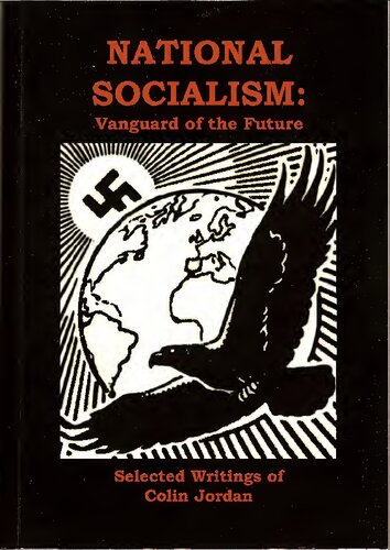 National Socialism Vanguard Of The Future Colin Jordan