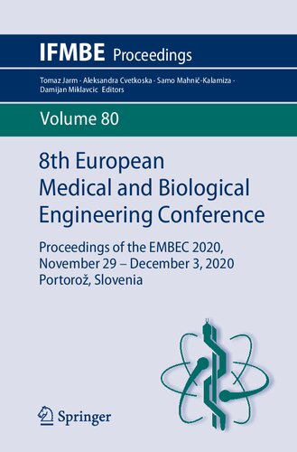 8th European Medical And Biological Engineering Conference Proceedings Of The Embec 2020 November 29 December 3 2020 Portoro Slovenia Tomaz Jarm