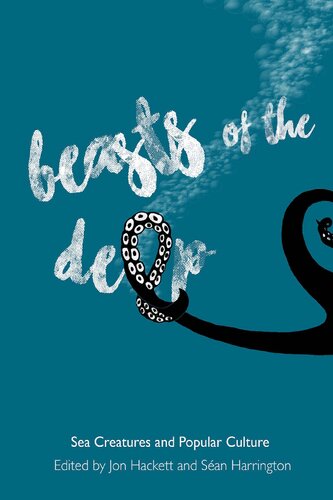 Beasts Of The Deep Sea Creatures And Popular Culture Hackett Jon Editor