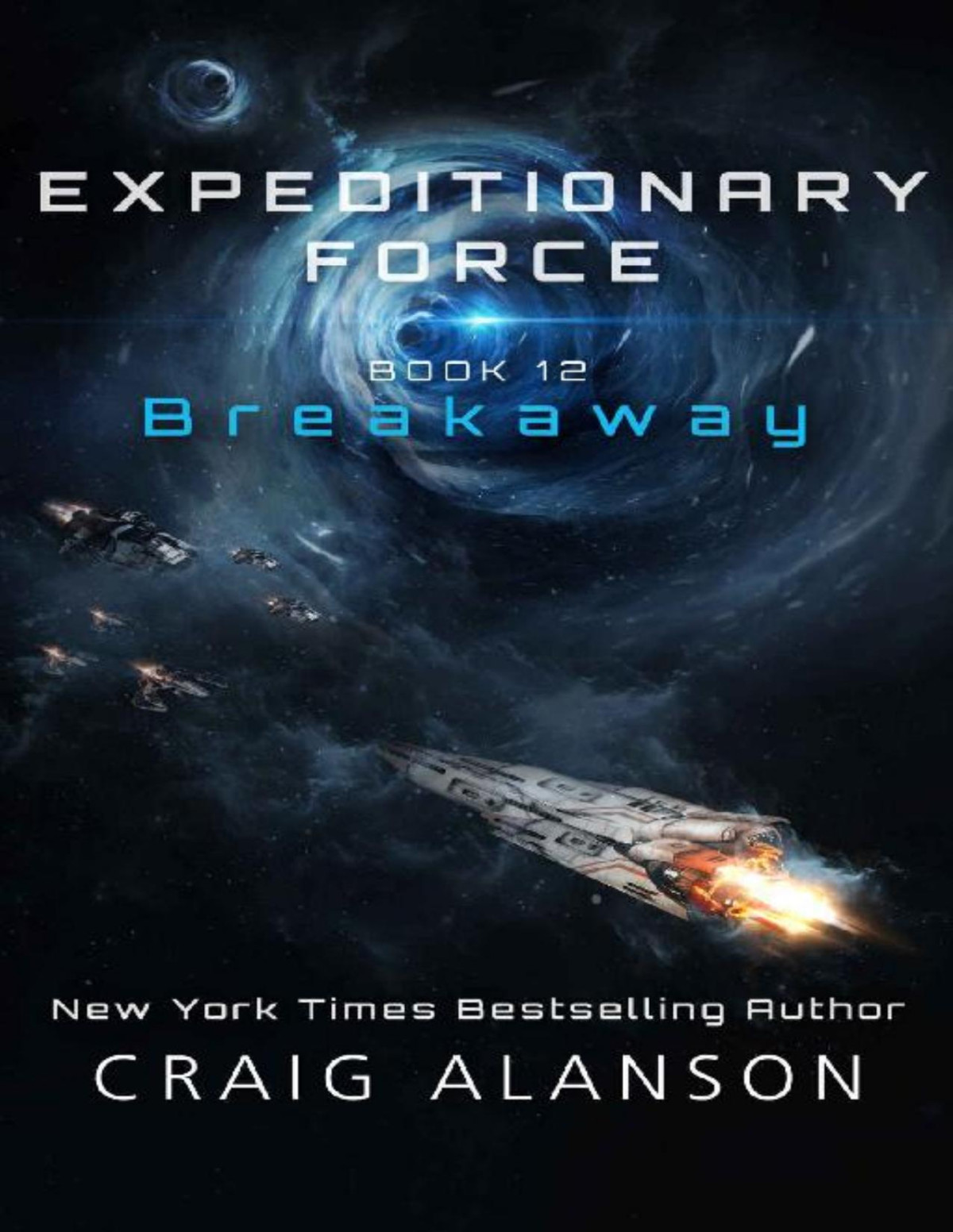 Breakaway 1st Edition by Craig Alanson ISBN 9798521670260