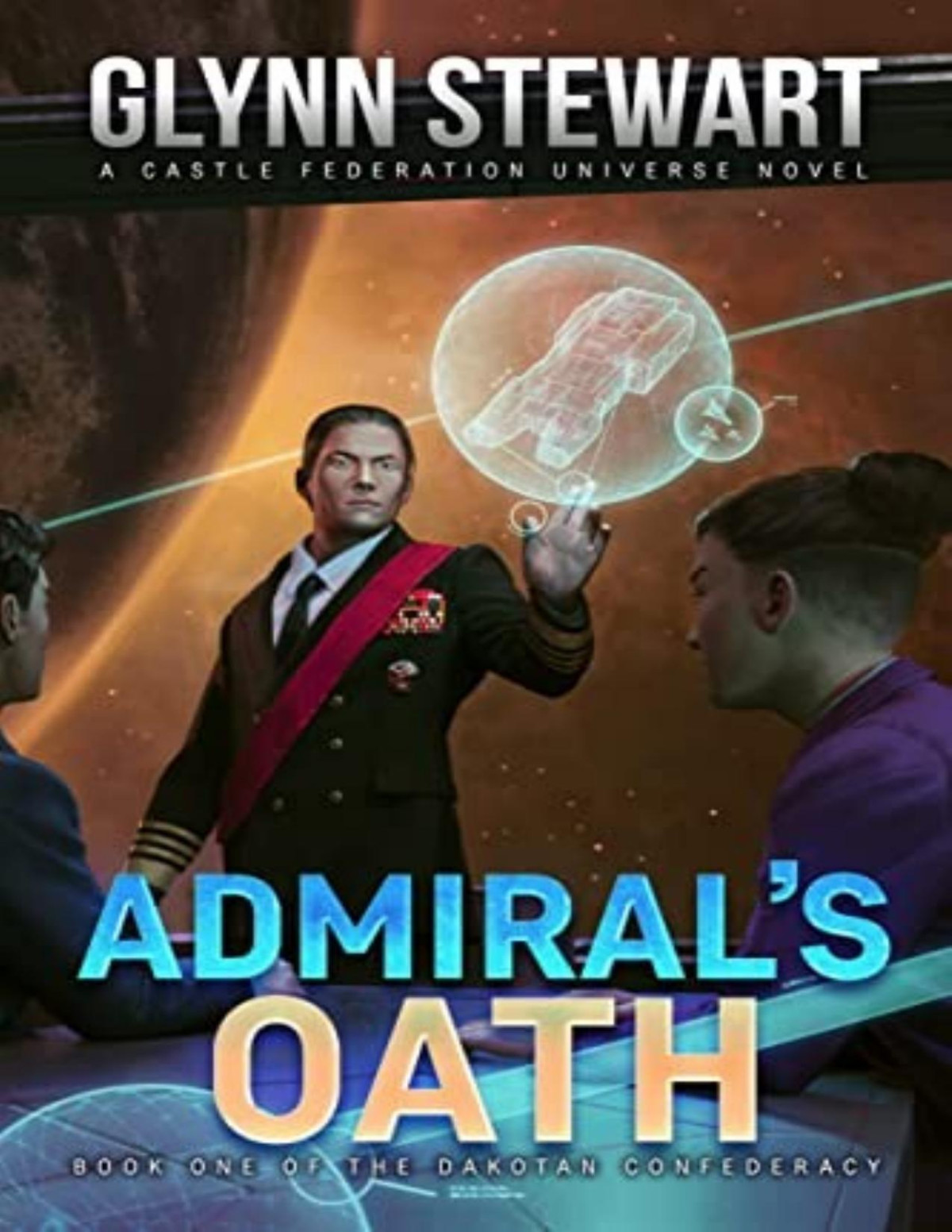 Admirals Oath Glynn Stewart