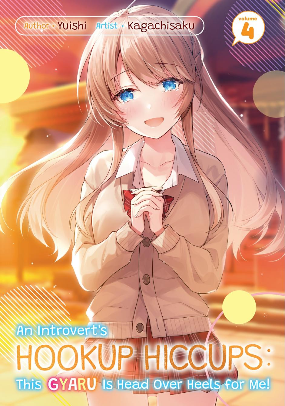 An Introverts Hookup Hiccups 4 This Gyaru Is Head Over Heels For Me Yuishi