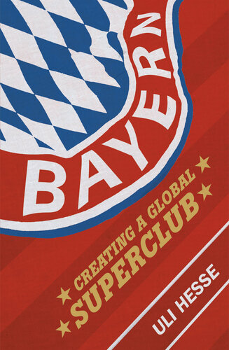 Bayern Creating A Global Superclub Uli Hesse